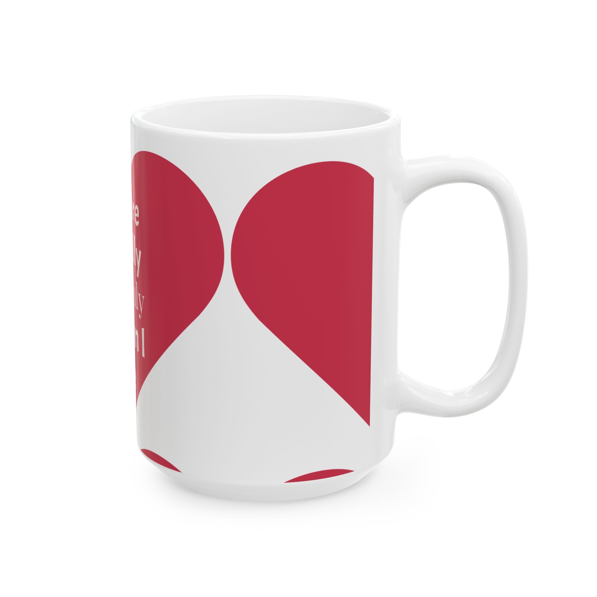 The Chosen One Ceramic Mug — 11oz/15oz Love Gift